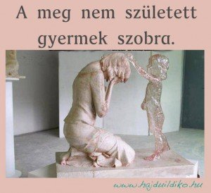 Ha nem születik gyermek.